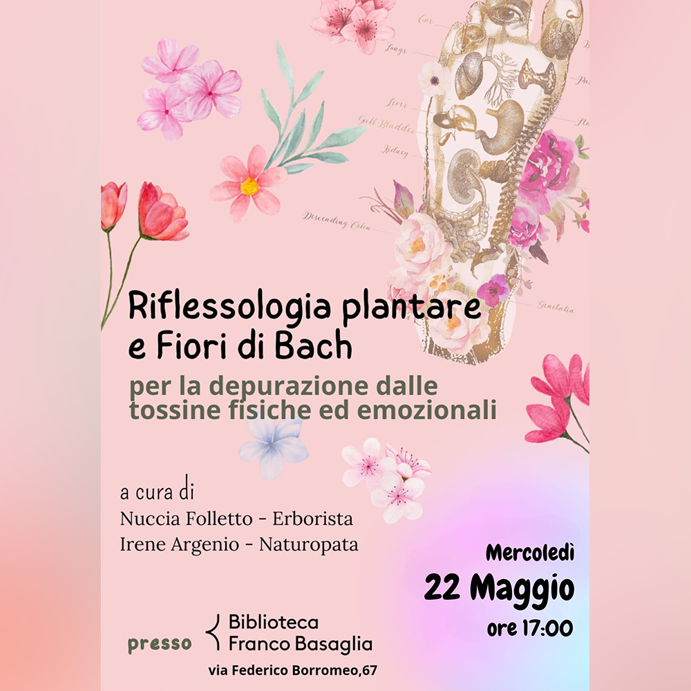 Riflessologia plantare e Fiori di Bach per la depurazione dalle tossine fisiche ed emozionali